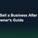 How to Sell a Business After 50: A GenX Owner's Guide