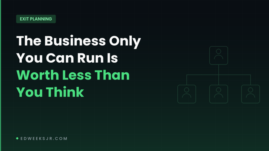 Owner-dependent business lowers valuation when selling a company